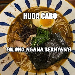 Tolong Ngana Bernyanyi by Huda Caro