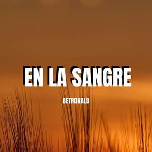EN LA SANGRE by betronald