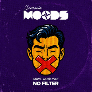 No Filter by MUVT, Garcia Wolf