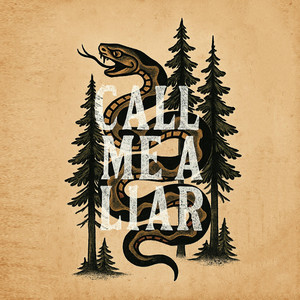 Call Me a Liar (I’ve Got Time)