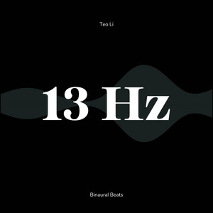 13 Hz Deep Focus on Task by Teo Li, 13 Hz Guru