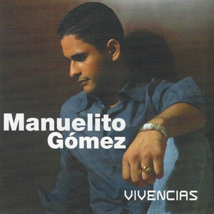 Manuelito Gómez - Aventurera del Amor