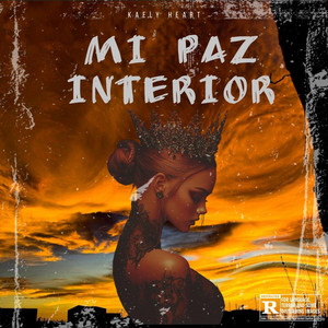 MI PAZ INTERIOR by KAELY HEART
