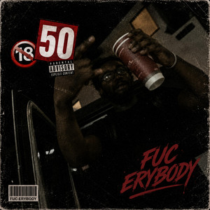 Fuc Erybody by Boofinese