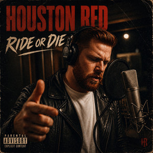 Ride Or Die by Houston Red