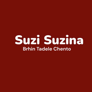 Brhin Tadele Chento - Suzi Suzina
