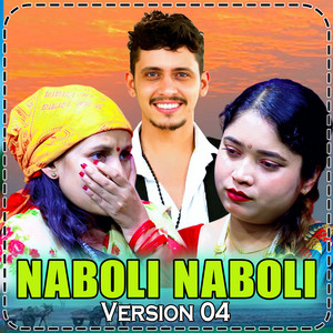 Prakash Parajuli & Tara Thapa - Naboli Naboli (Version 04)