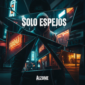 SOLO ESPEJOS by ALZOME