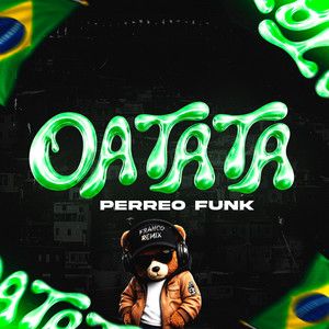 OATATA PERREO FUNK by FRANCO REMIX