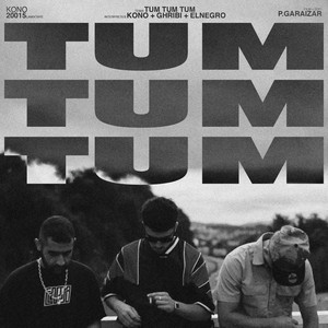 TUM TUM TUM by el kono, El Negro, Ghribi