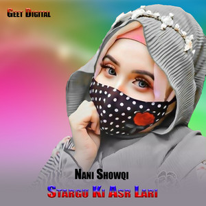 Nani Showqi - Stargu Ki Asr Lari