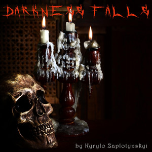Kyrylo Zaplotynskyi — Darkness Falls