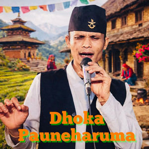 Nepali sanggit - Dhoka Pauneharuma