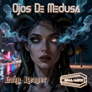 Ojos De Medusa (feat. Lady Reaper)