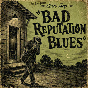 Bad Reputation Blues by Chris Tapp, The Cold Stares