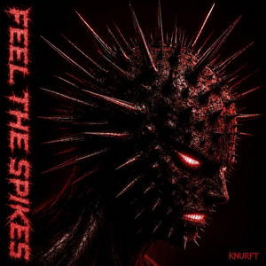 Feel The Spikes by Knurft