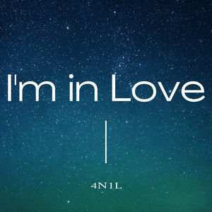 I'm In Love by 4N1L