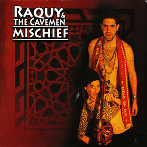 Mischief by Raquy And The Cavemen