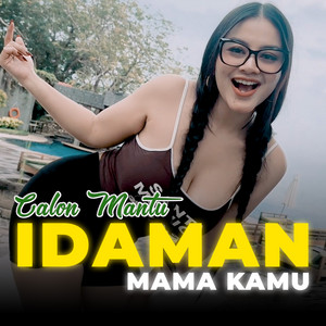 Calon Mantu Idaman Mama Kamu