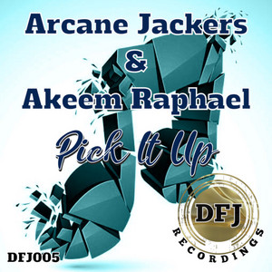 Pick It Up by Arcane Jackers, Akeem Raphael