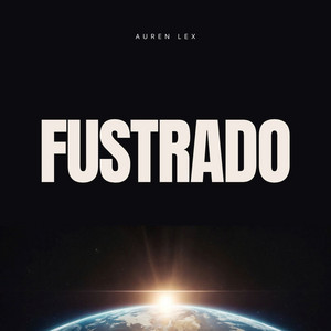 Fustrado by Auren Lex