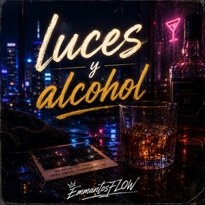 Luces y Alcohol by EmmantosFlow