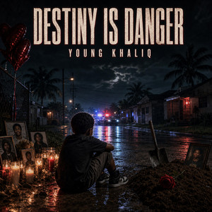 Destiny Is Danger by Young Khaliq