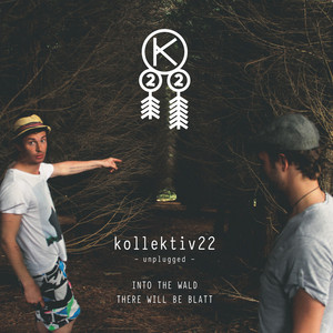Into The Wald There Will Be Blatt Album By Kollektiv22 Spotify