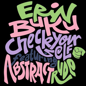 Check Your Self by Erin Buku, Abstract Rude