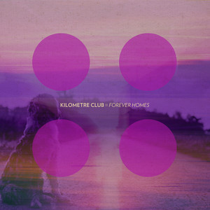 Forever Homes by Kilometre Club