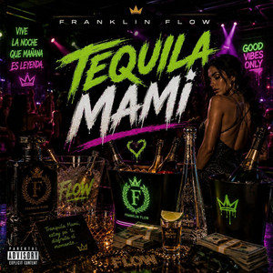 Tequila Mami by Franklin Flow