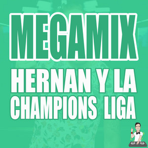 Nico Vallorani DJ - Megamix: Hernan y la Champion's Liga