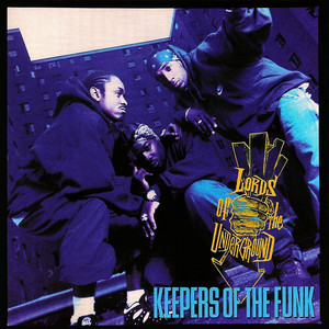 Keepers of the Funk - Album by Lords Of The Underground | Spotify