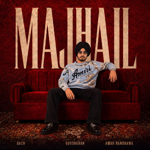 MAJHAIL by Gursharan, Real Sach, Amar Randhawa