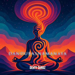 Dandubasnamanaya (DERTY CORDZ Remix)