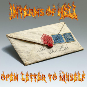 OPEN LETTER TO MYSELF by INTERNS of HELL