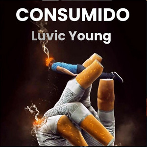 CONSUMIDO by Luvic Young