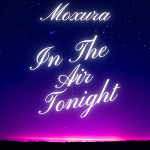 In The Air Tonight by Moxura