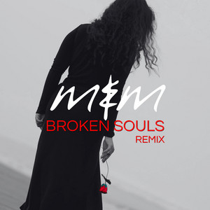 Broken Souls - Remix by Me & Melancholy