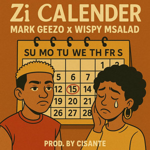 Mark Geezo - Zi Calendar (feat. Wispy M'salad)
