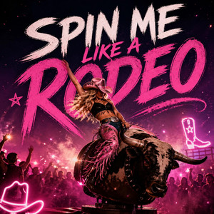 Spin Me Like a Rodeo by Lucky Strike