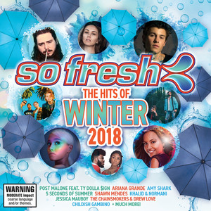 So Fresh: The Hits Of Winter 2018 - Compilation by Various Artists