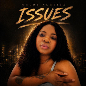 Issues by Chudy Almeida