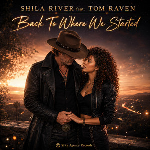 Back To Where We Started by Shila River, Tom Raven