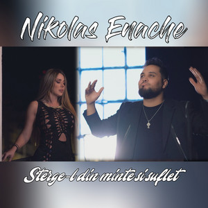 Nikolas Enache - Sterge-l din minte si suflet