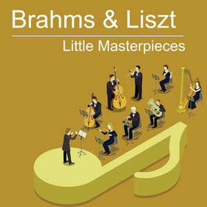 Brahms & Liszt: Little Masterpieces album
