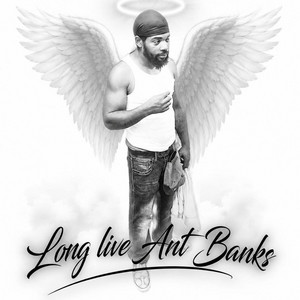 Long live Ant Banks - Live by Yung and Black Business Presents, Fastlife Dre