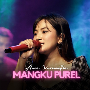 MANGKU PUREL - Single by Aura Paramitha | Spotify
