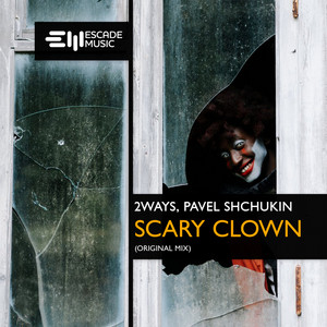 2ways & Pavel Shchukin - Scary Clown