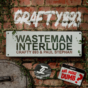 Wasteman Interlude by Crafty 893, Paul Stephan